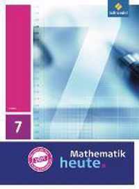 Mathematik heute 7. Schülerband. Hessen