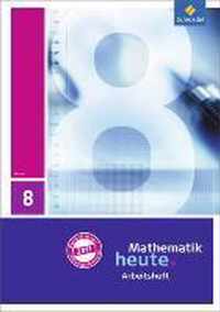 Mathematik heute 8. Arbeitsheft mit Lösungen. Hessen