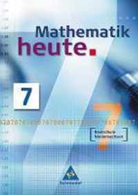 Mathematik heute 7. Schülerband. Realschule Niedersachsen