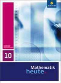 Mathematik heute 10. Schülerband. Sachsen-Anhalt