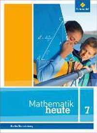 Mathematik heute 7. Schülerband. Berlin und Brandenburg