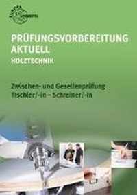 Prüfungsvorbereitung aktuell - Holztechnik