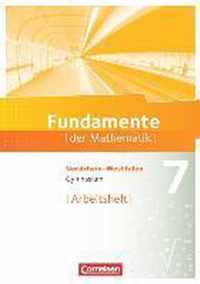 Fundamente der Mathematik 7. Schuljahr. Arbeitsheft mit eingelegten Lösungen. Gymnasium Nordrhein-Westfalen