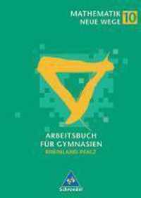 Mathematik Neue Wege 10 - Arbeitsbuch für Gymnasien / Rheinland-Pfalz