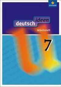 deutsch ideen 7. Arbeitsheft. Sekundarstufe 1. Allgemeine Ausgabe