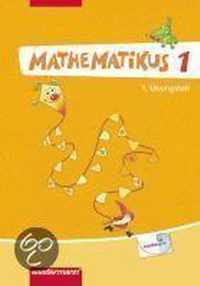 Mathematikus 1. 1+2Übungsteil. Allgemeine Ausgabe