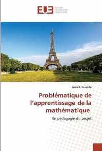 Problematique de l'apprentissage de la mathematique