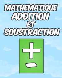 Mathematique Addition et Soustraction