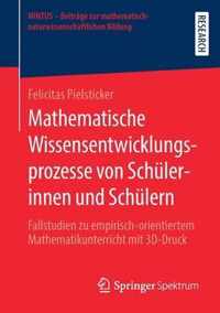 Mathematische Wissensentwicklungsprozesse Von Schulerinnen Und Schulern