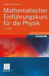 Mathematischer Einf Hrungskurs Fur Die Physik (9., Berarb. U. Erw. Aufl. 2005)