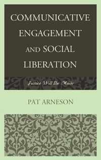 Communicative Engagement and Social Liberation