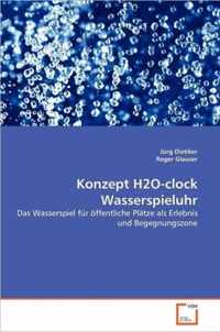 Konzept H2O-clock Wasserspieluhr