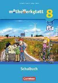 mathewerkstatt 8. Schuljahr. Schülerbuch Mittlerer Schulabschluss - Allgemeine Ausgabe