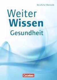 WeiterWissen - Gesundheit und Pflege: Schülerbuch