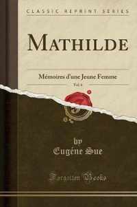 Mathilde, Vol. 6