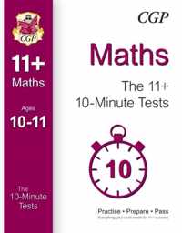 10-Minute Tests for 11+ Maths Ages 10-11 (for GL & Other Test Providers)