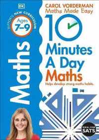 10 Minutes A Day Maths, Ages 7-9 (Key Stage 2)