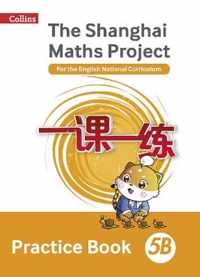 Practice Book 5B (The Shanghai Maths Project)