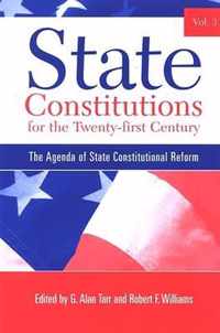 State Constitutions for the Twenty-first Century, Volume 3