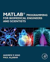 MATLAB Programming for Biomedical Engineers and Scientists