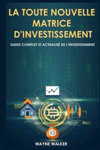 La toute nouvelle matrice d'investissement