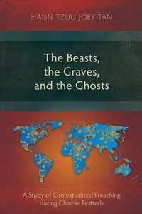 The Beasts, the Graves, and the Ghosts