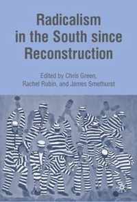 Radicalism In The South Since Reconstruction