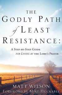 The Godly Path of Least Resistance