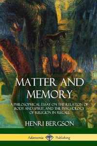 Matter and Memory