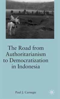 The Road From Authoritarianism To Democratization In Indonesia