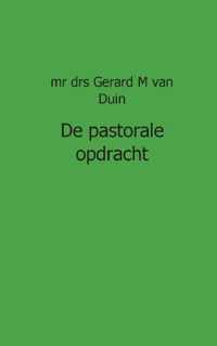 Pastoraal werk  -   De pastorale opdracht