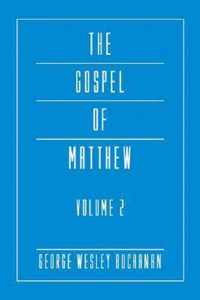 The Gospel of Matthew, Volume 2