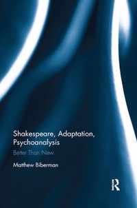 Shakespeare, Adaptation, Psychoanalysis