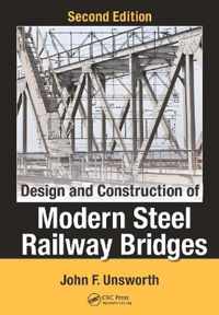 Design and Construction of Modern Steel Railway Bridges