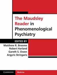 The Maudsley Reader in Phenomenological Psychiatry