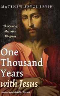 One Thousand Years with Jesus