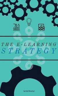 The E-Learning Strategy