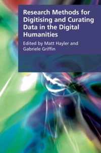 Research Methods for Creating and Curating Data in the Digital Humanities