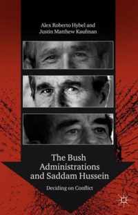 Bush Administrations And Saddam Hussein