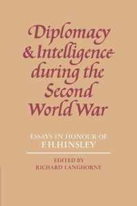 Diplomacy and Intelligence During the Second World War