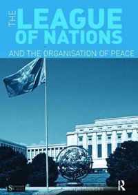 The League of Nations and the Organization of Peace