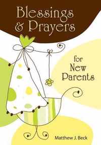 Blessings and Prayers for New Parents