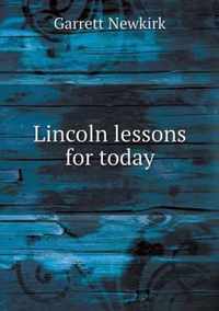 Lincoln lessons for today