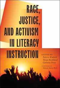 Race, Justice, and Activism in Literacy Instruction