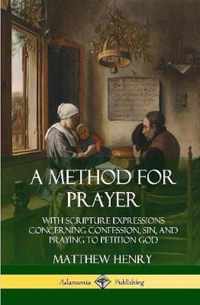 A Method for Prayer