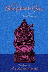 The Bhagavad-Gita or Song Celestial