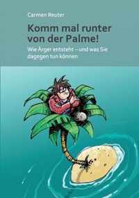 Komm mal runter von der Palme!