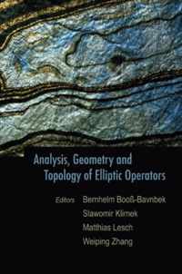 Analysis, Geometry And Topology Of Elliptic Operators