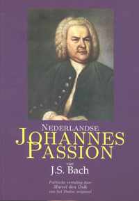 Nederlandse Johannes Passion van J.S. Bach