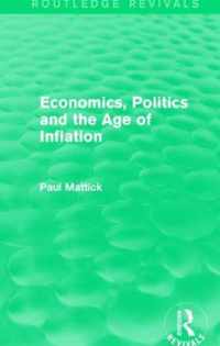 Economics, Politics and the Age of Inflation